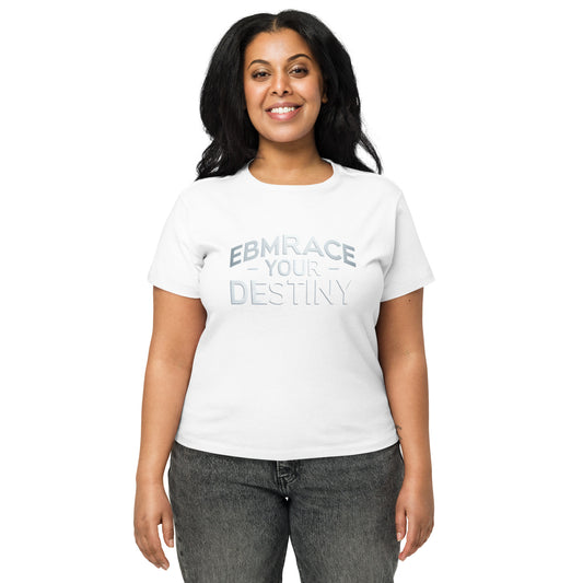 This ultra-soft cotton tee features "EMBRACE - YOUR - DESTINY" in bold white. It's a flattering, longline fit perfect for high-waisted bottoms and daily inspiration.
